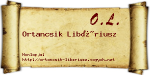 Ortancsik Libériusz névjegykártya